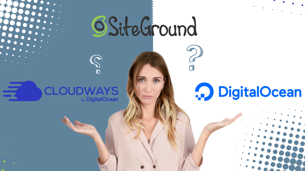 pensive woman with Cloudways, SiteGround and DigitalOcean logos